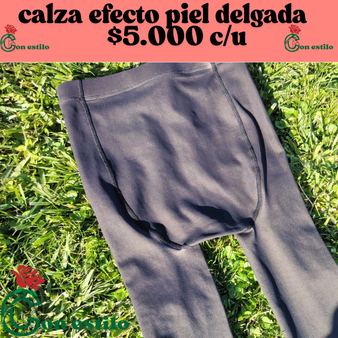 calza efecto piel $5.000 c/u